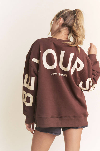 Be Yourself Love Yourself Printed Oversized Sweatshirt: OLIVE / M