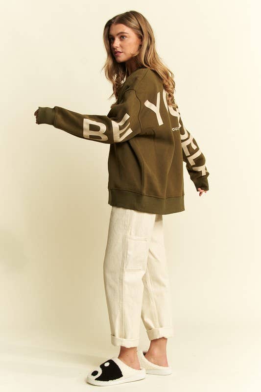 Be Yourself Love Yourself Printed Oversized Sweatshirt: OLIVE / S
