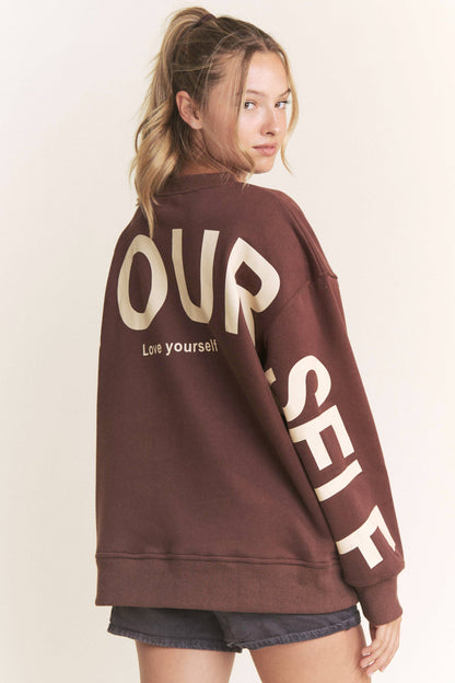 Be Yourself Love Yourself Printed Oversized Sweatshirt: OLIVE / M